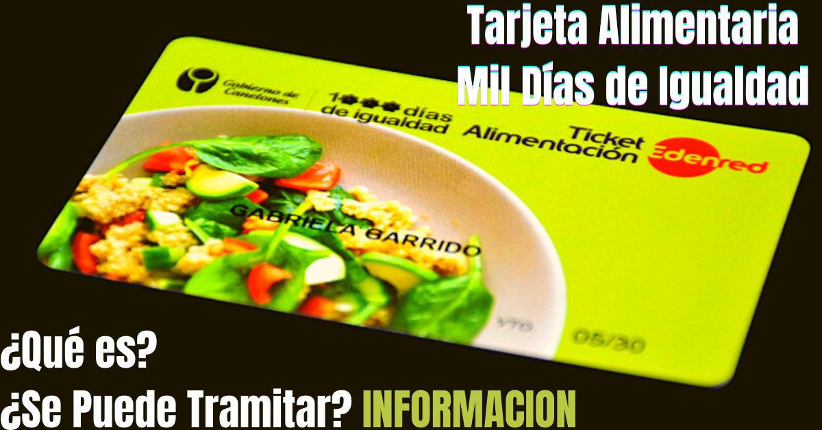 Tarjeta Alimentaria Mil Días de Igualdad