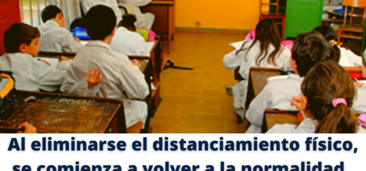 Al eliminarse el distanciamiento físico, se comienza a volver a la normalidad.