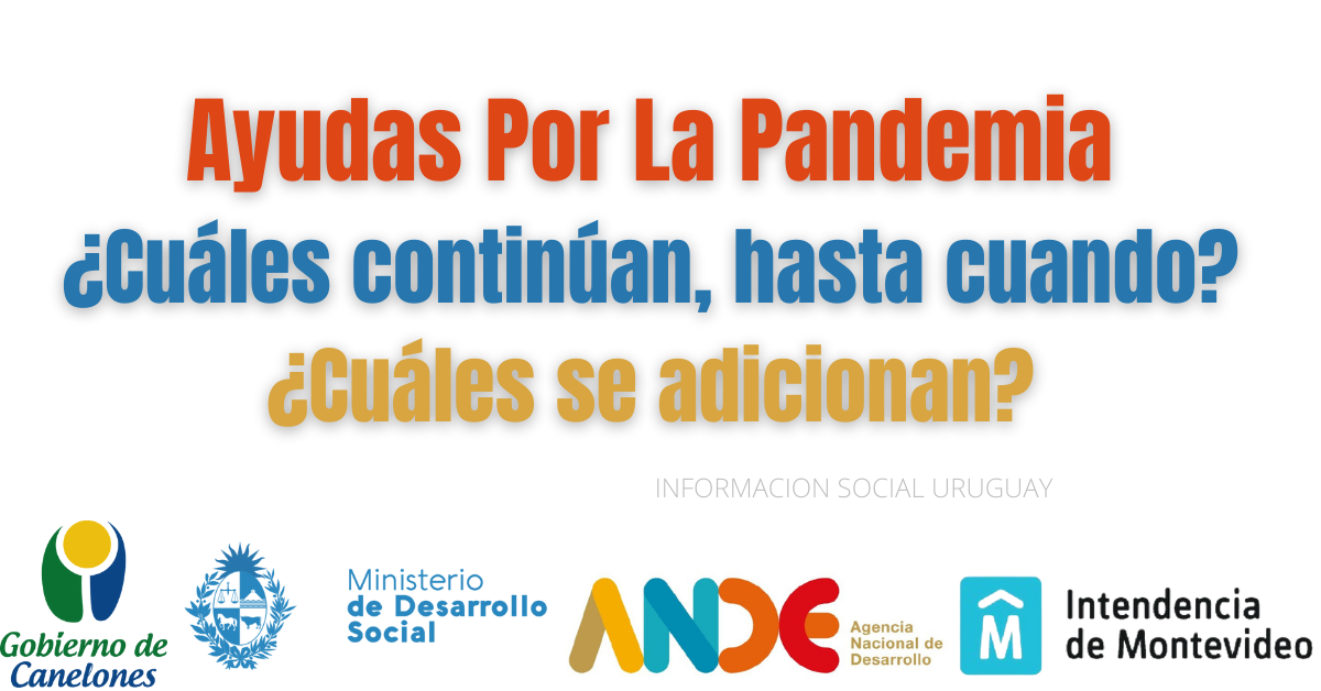 Ayudas Por La Pandemia, ¿Cuáles continúan, hasta cuando? ¿Cuáles se ...