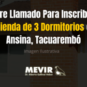 MEVIR Abre Llamado Para Inscribirse Para Vivienda de 3 Dormitorios en Ansina, Tacuarembó