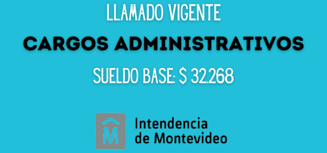 La Intendencia de Montevideo Abrió Concurso Para Cargos Administrativos – Sueldo base: $ 32.268