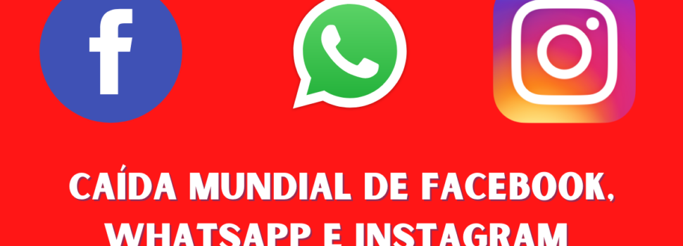 Caída Mundial de Facebook, WhatsApp e Instagram