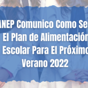 ANEP Comunico Como Sera El Plan de Alimentación Escolar Para El Próximo Verano 2022