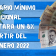 El salario mínimo nacional aumentara un 8% a partir del 1 de Enero 2022.