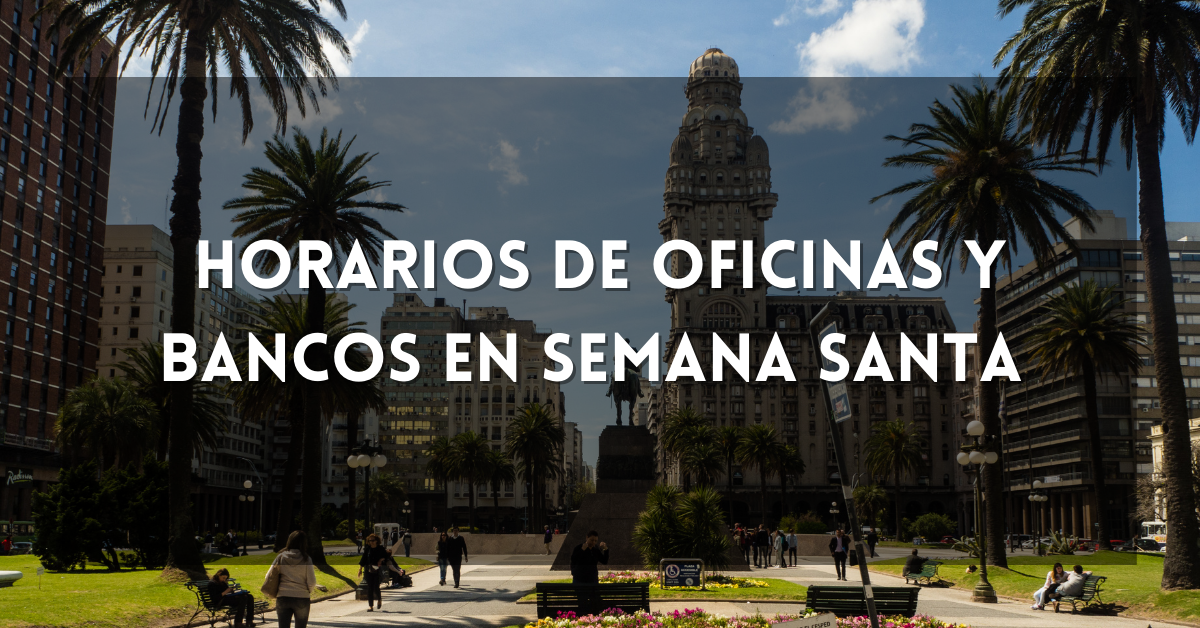 Horarios de Oficinas y Bancos en Semana Santa