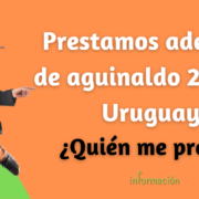 Prestamos adelanto de aguinaldo 2022 en Uruguay ¿Quién me presta? 💲💲💲
