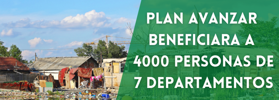 4000 Personas de Asentamientos, serán beneficiarias del Plan Avanzar en 7 departamentos