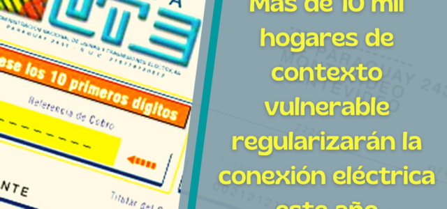 Mas de 10 mil hogares de contexto vulnerable regularizarán la conexión eléctrica este año