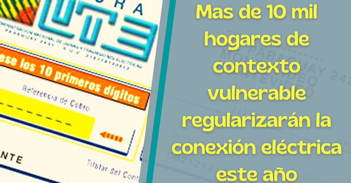 Mas de 10 mil hogares de contexto vulnerable regularizarán la conexión eléctrica este año