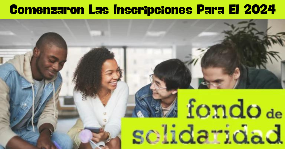 Becas del Fondo de Solidaridad