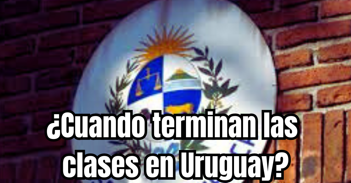 cuando terminan las clases en uruguay