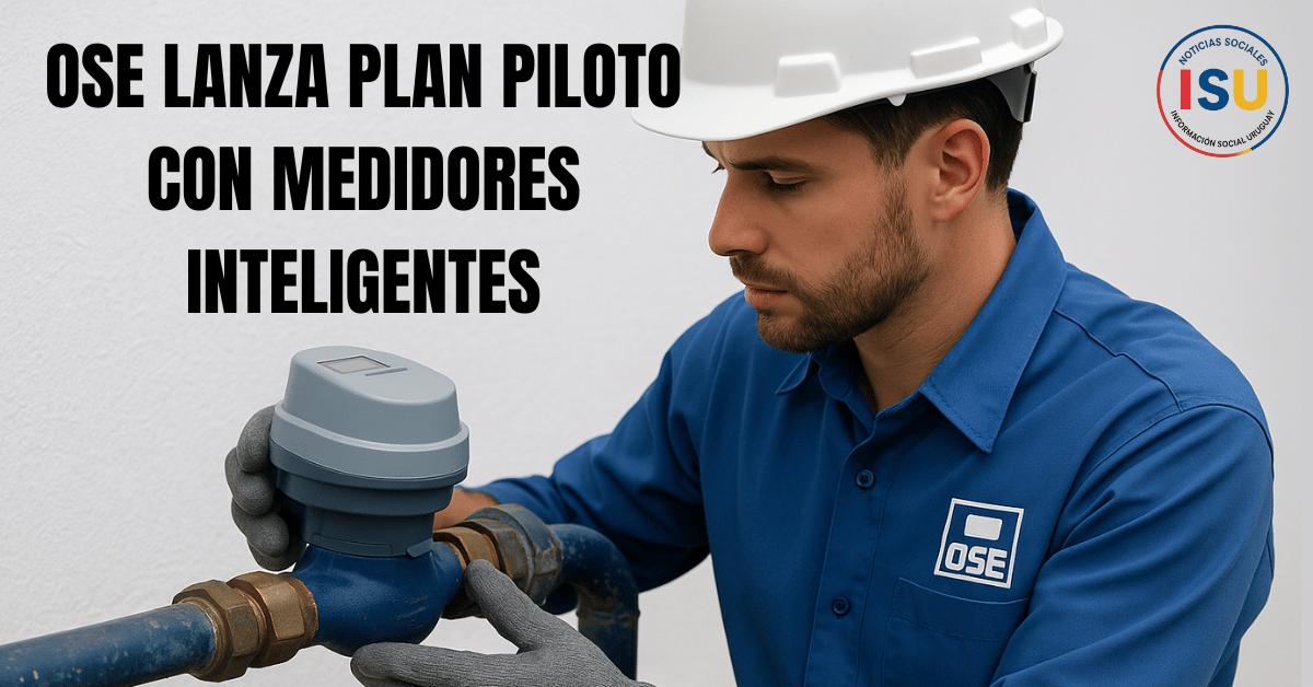 OSE lanza plan piloto con medidores inteligentes