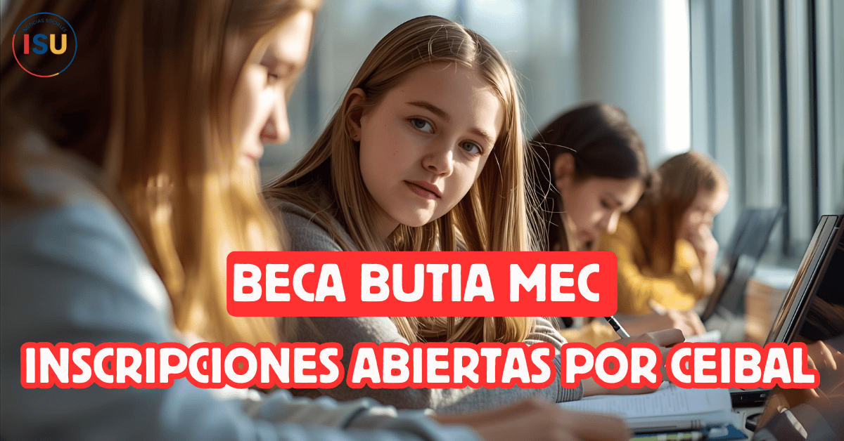 BECA BUTIA MEC INSCRIPCIONES ABIERTAS