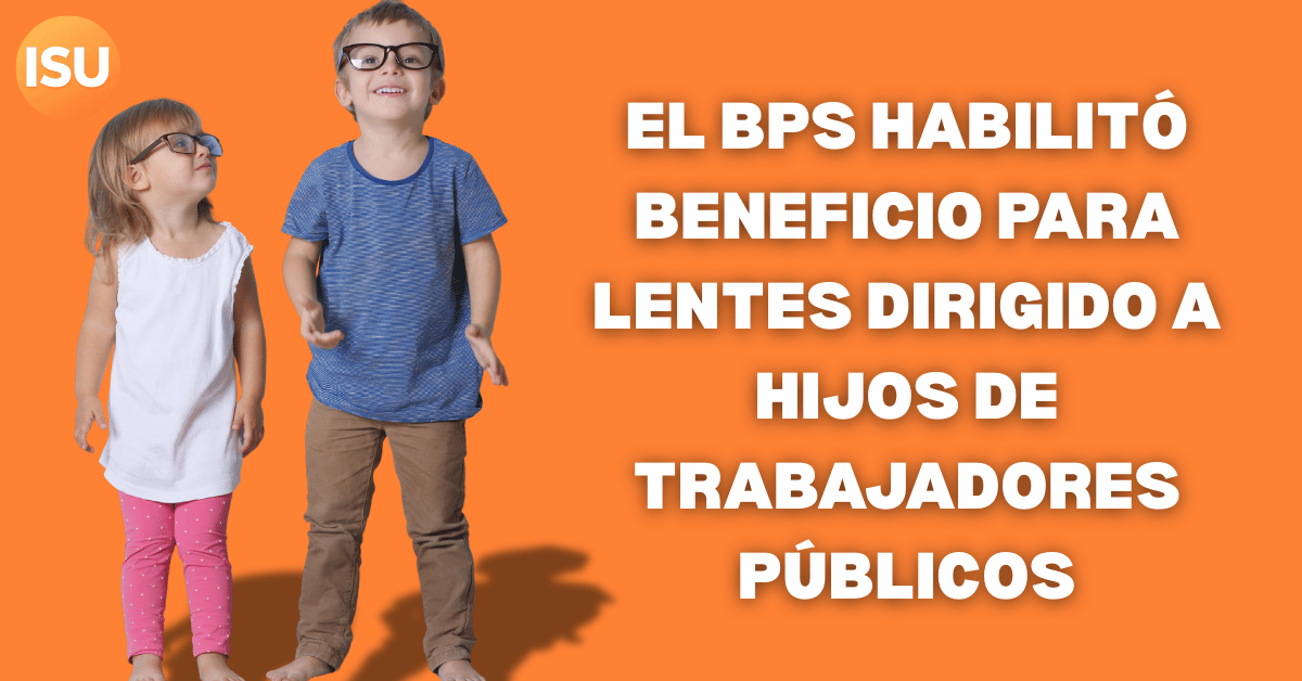 lentes para hijos de trabajadores públicos